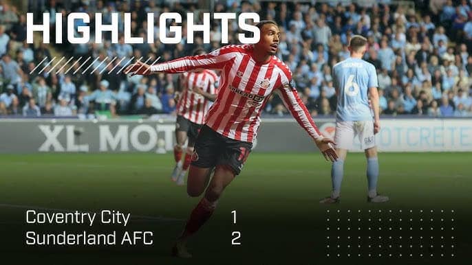 Watch Sunderland v Coventry Highlights – All Goals and Key Moments