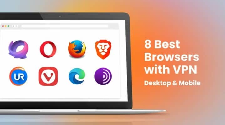8 Best VPNs for Browsers